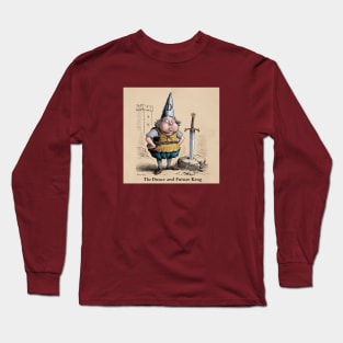 The Dunce and Future King Long Sleeve T-Shirt